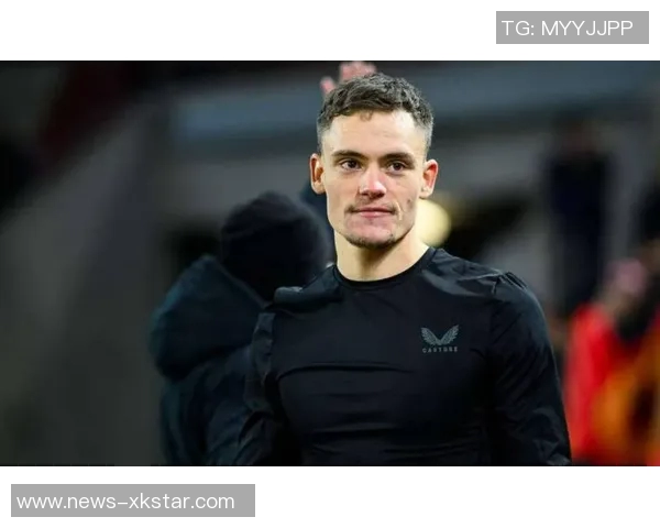 维尔茨坚信进球终将到来球队表现日益提升信心满满